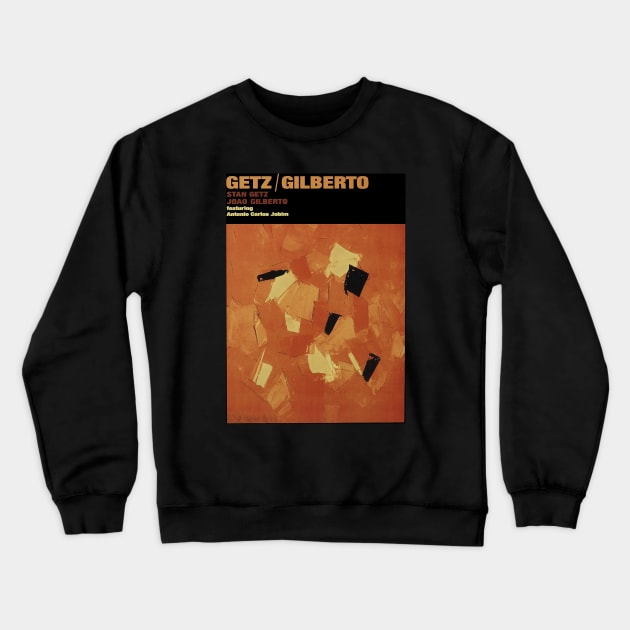 getz/ gilberto/ jobim Crewneck Sweatshirt by The Jung Ones